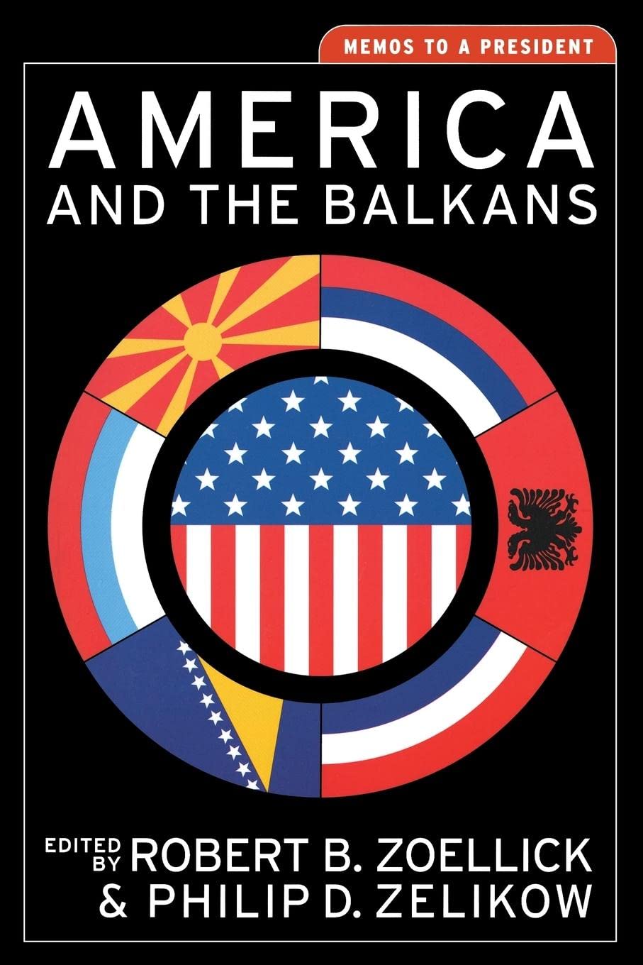 America and the Balkans: Memos to a President (Aspen Policy Books),Used