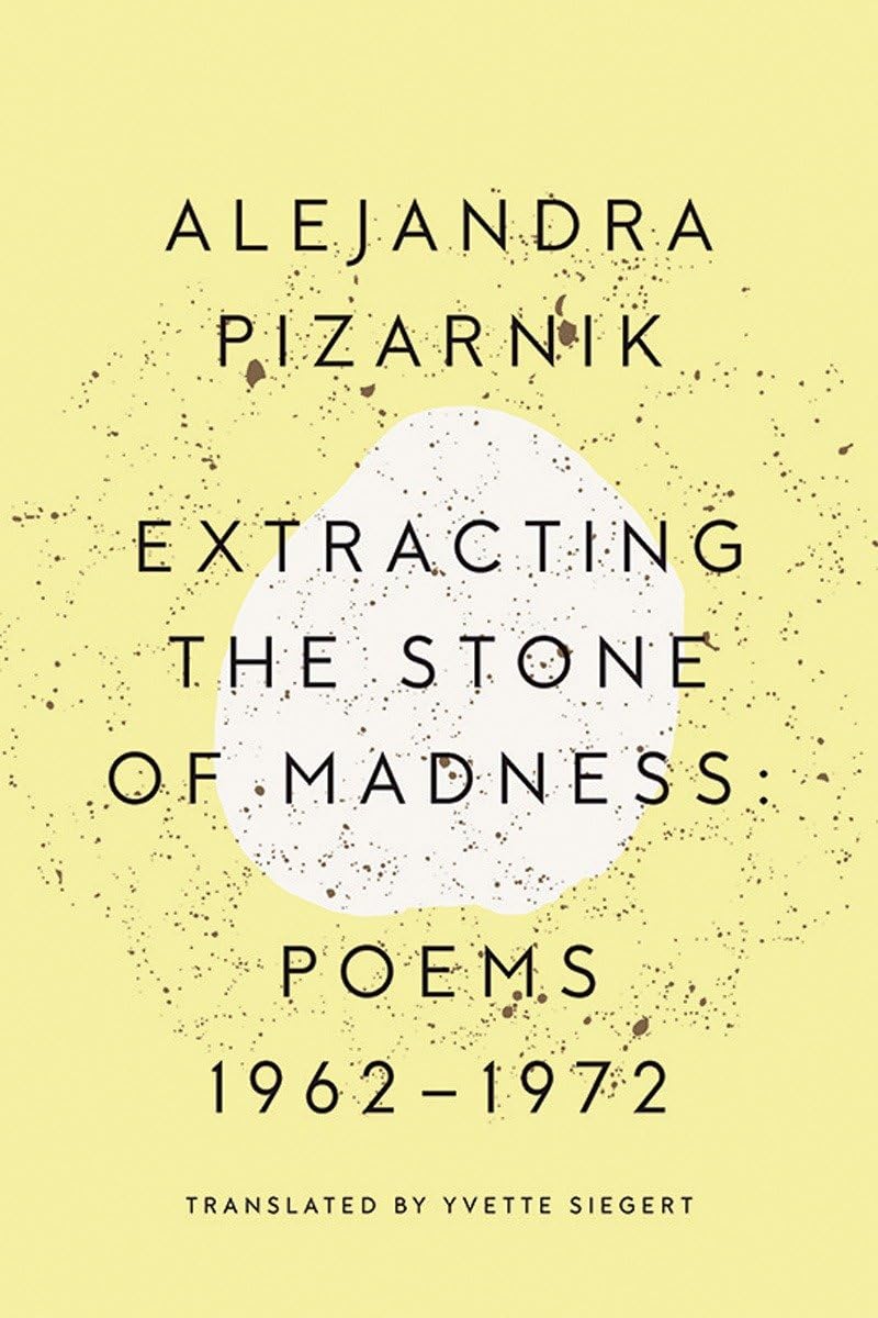 Extracting The Stone Of Madness: Poems 1962  1972,Used
