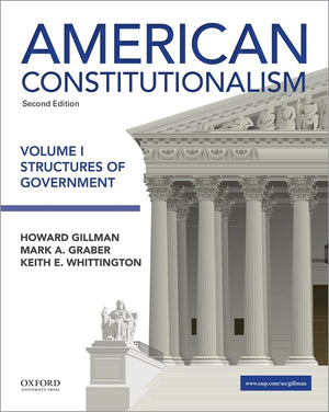 American Constitutionalism: Volume I: Structures Of Government,New