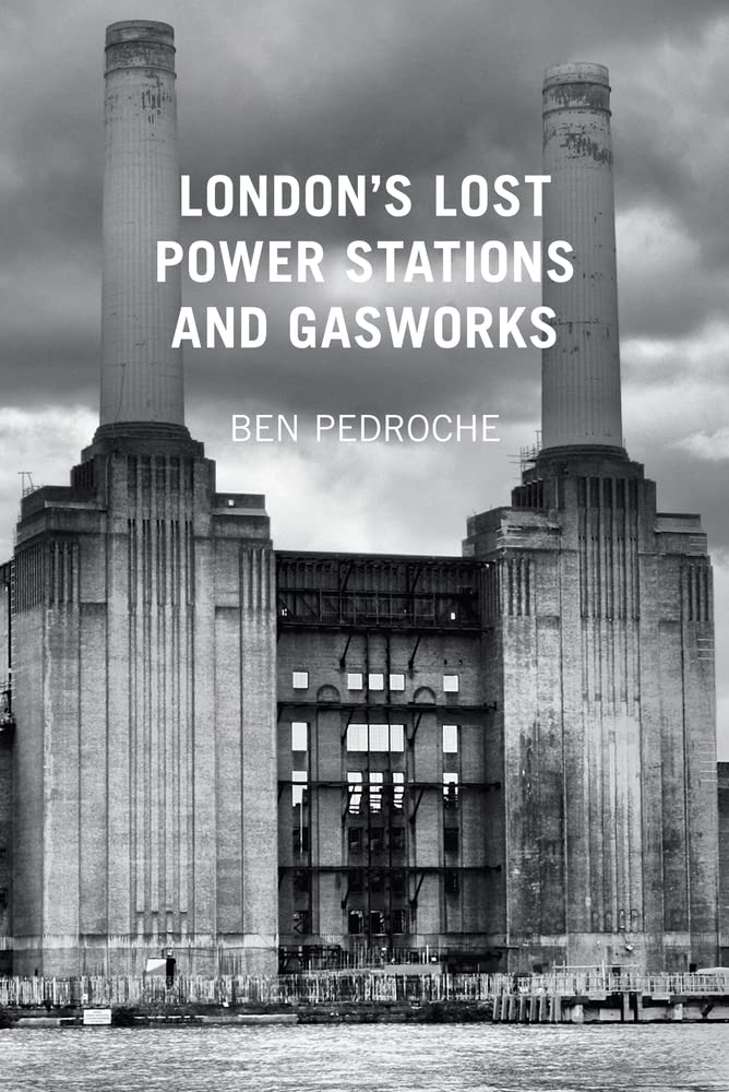London's Lost Power Stations and Gasworks,Used