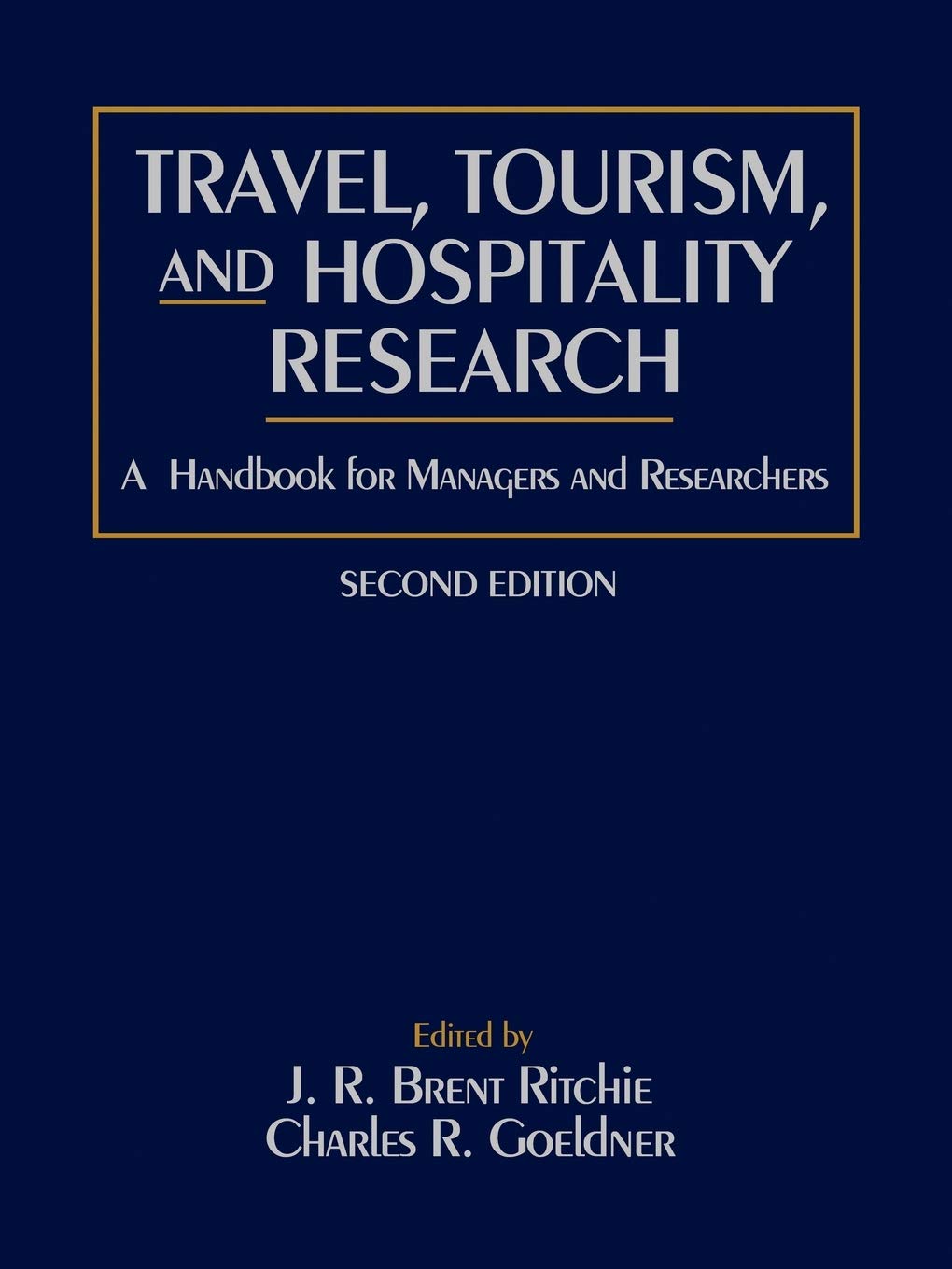 Travel, Tourism, and Hospitality Research: A Handbook for Managers and Researchers,Used
