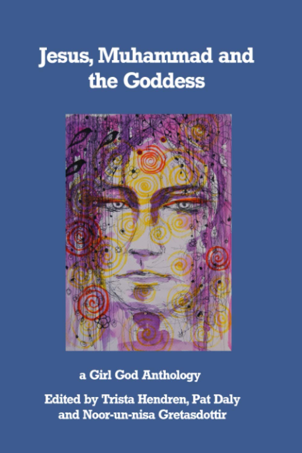 Jesus, Muhammad and the Goddess,Used