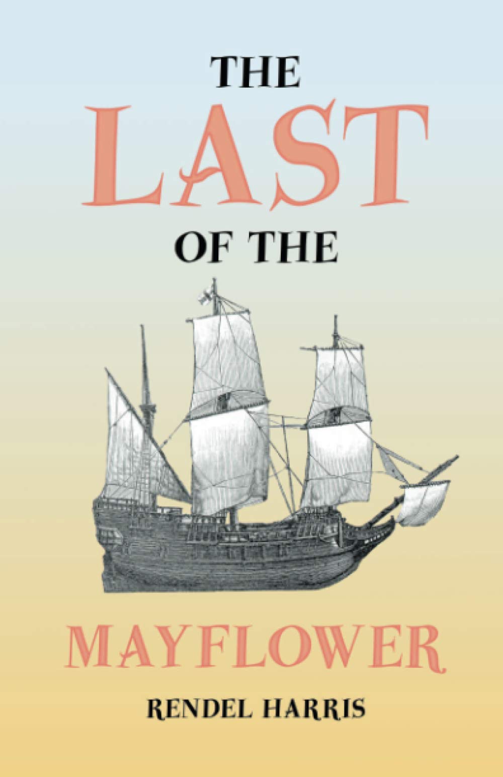 The Last of the Mayflower,Used