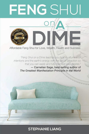 Feng Shui on a Dime: Affordable Feng Shui for Love, Wealth, Health and Success,Used
