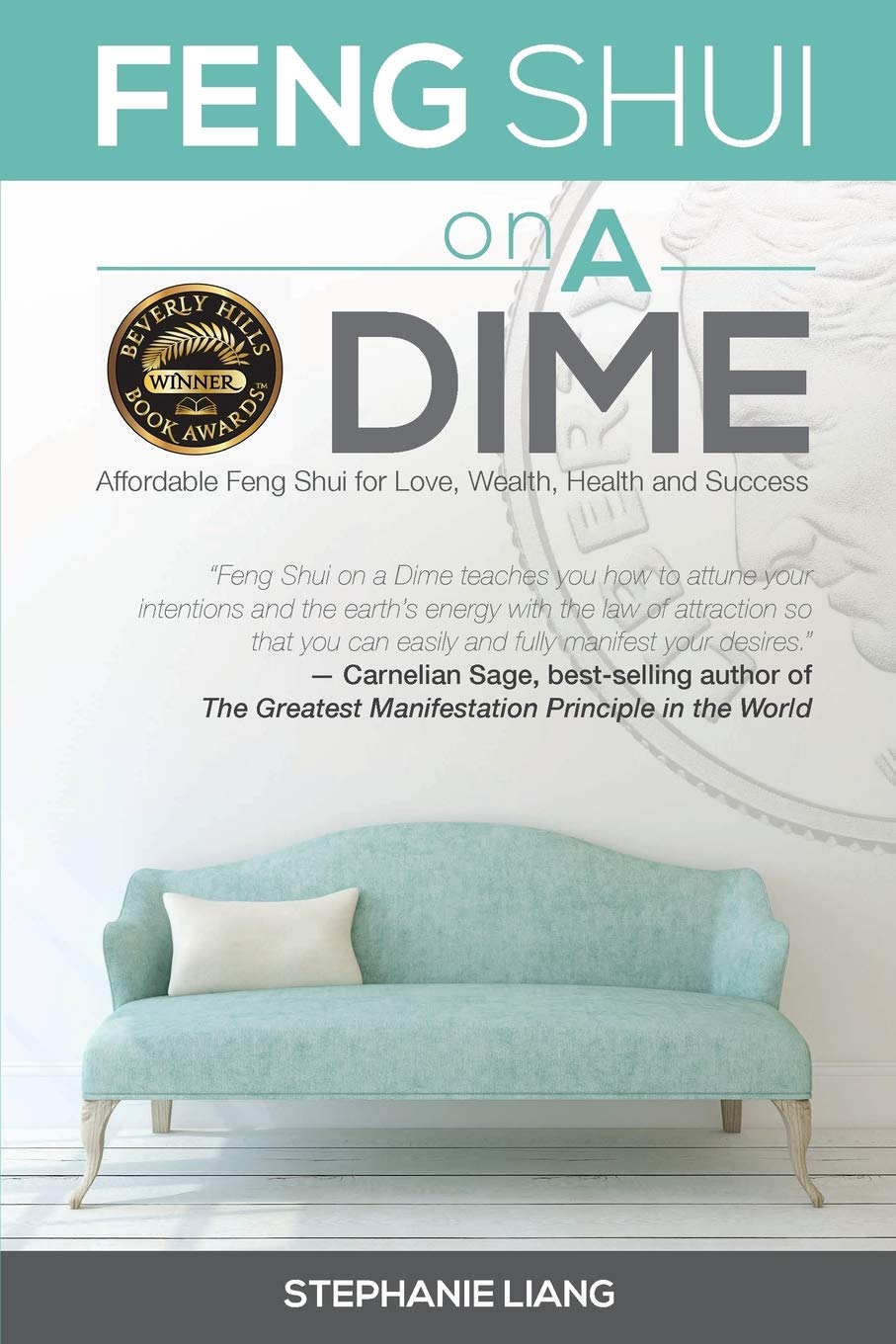 Feng Shui on a Dime: Affordable Feng Shui for Love, Wealth, Health and Success,Used