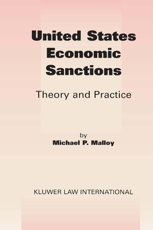 United States Economic Sanctions:Theory and Practice,Used