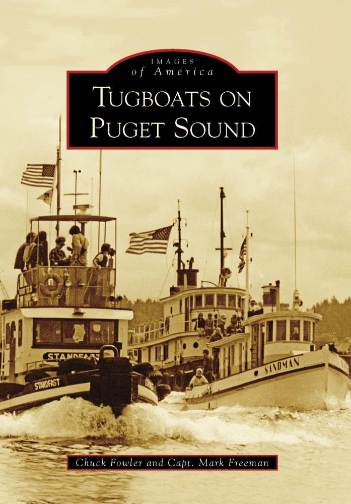 Tugboats on Puget Sound (Images of America),Used