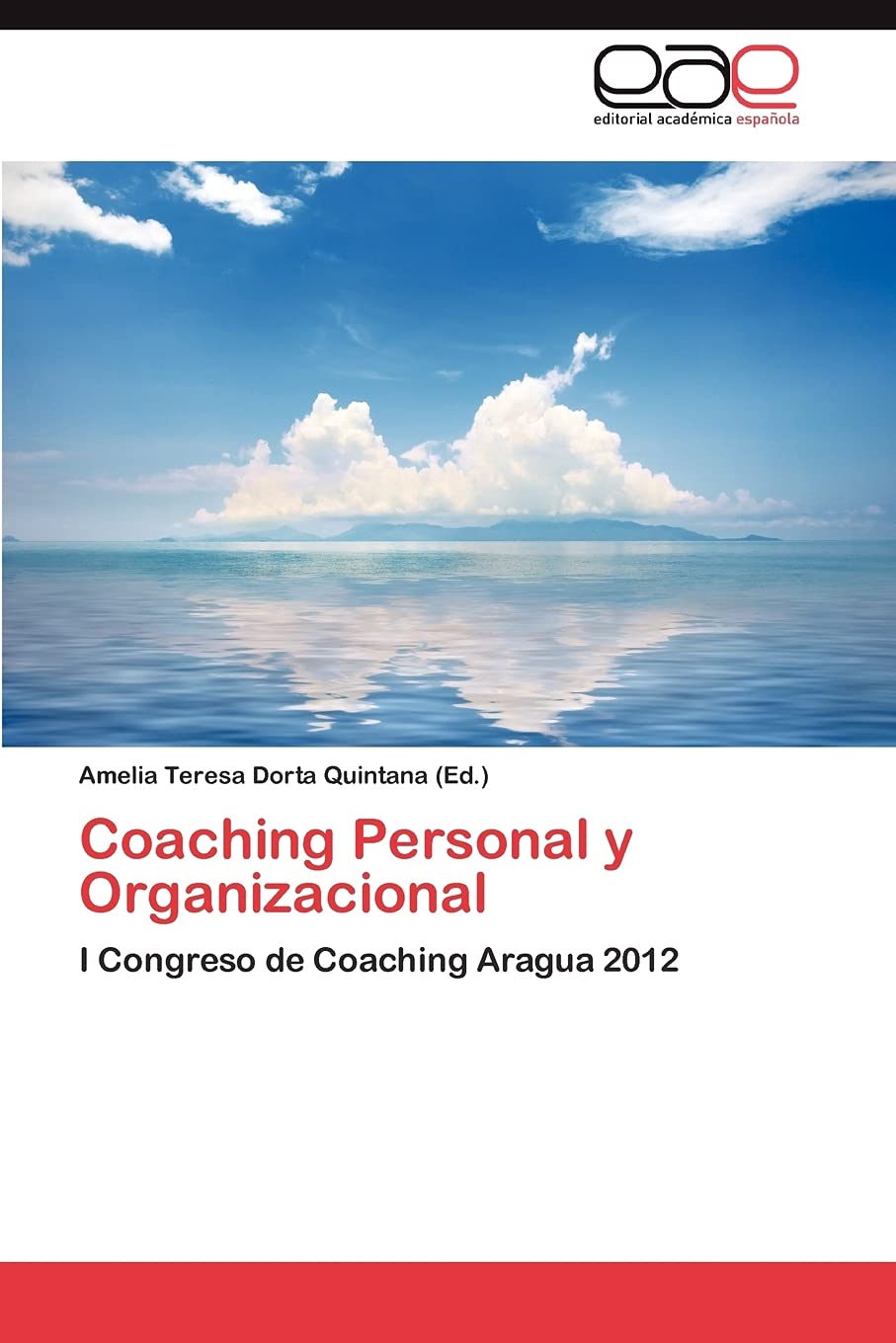 Coaching Personal y Organizacional: I Congreso de Coaching Aragua 2012 (Spanish Edition),Used
