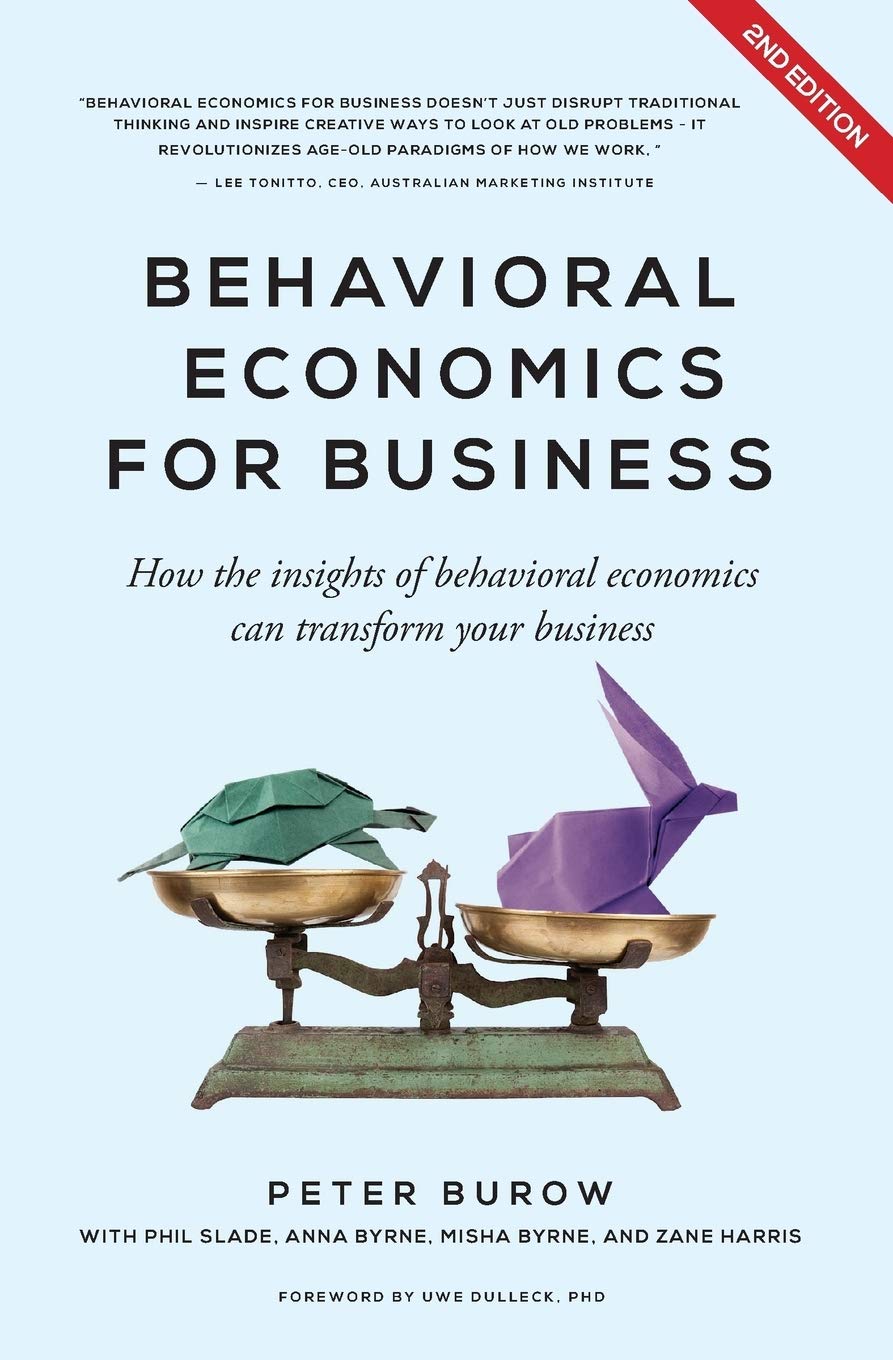 Behavioral Economics for Business  2nd edition: How the insights of behavioral economics can transform your business,Used