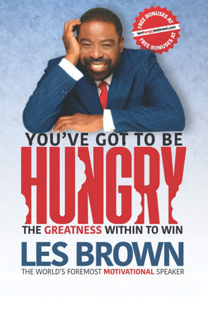 You've Got To Be HUNGRY: The GREATNESS Within to Win,Used
