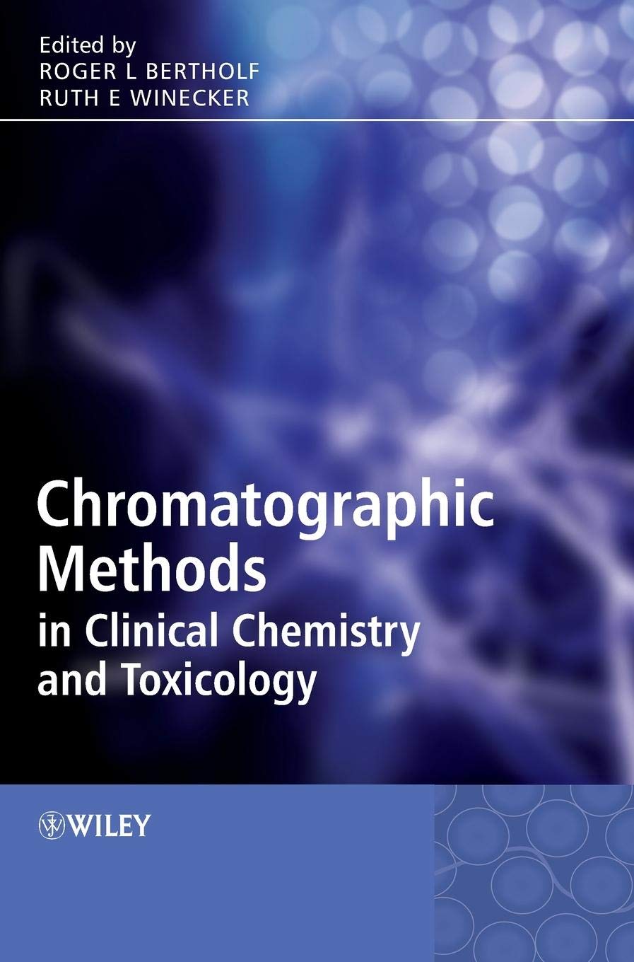 Chromatographic Methods in Clinical Chemistry and Toxicology,Used