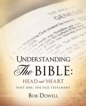 Understanding The Bible: Head And Heart: Part One: The Old Testament,Used