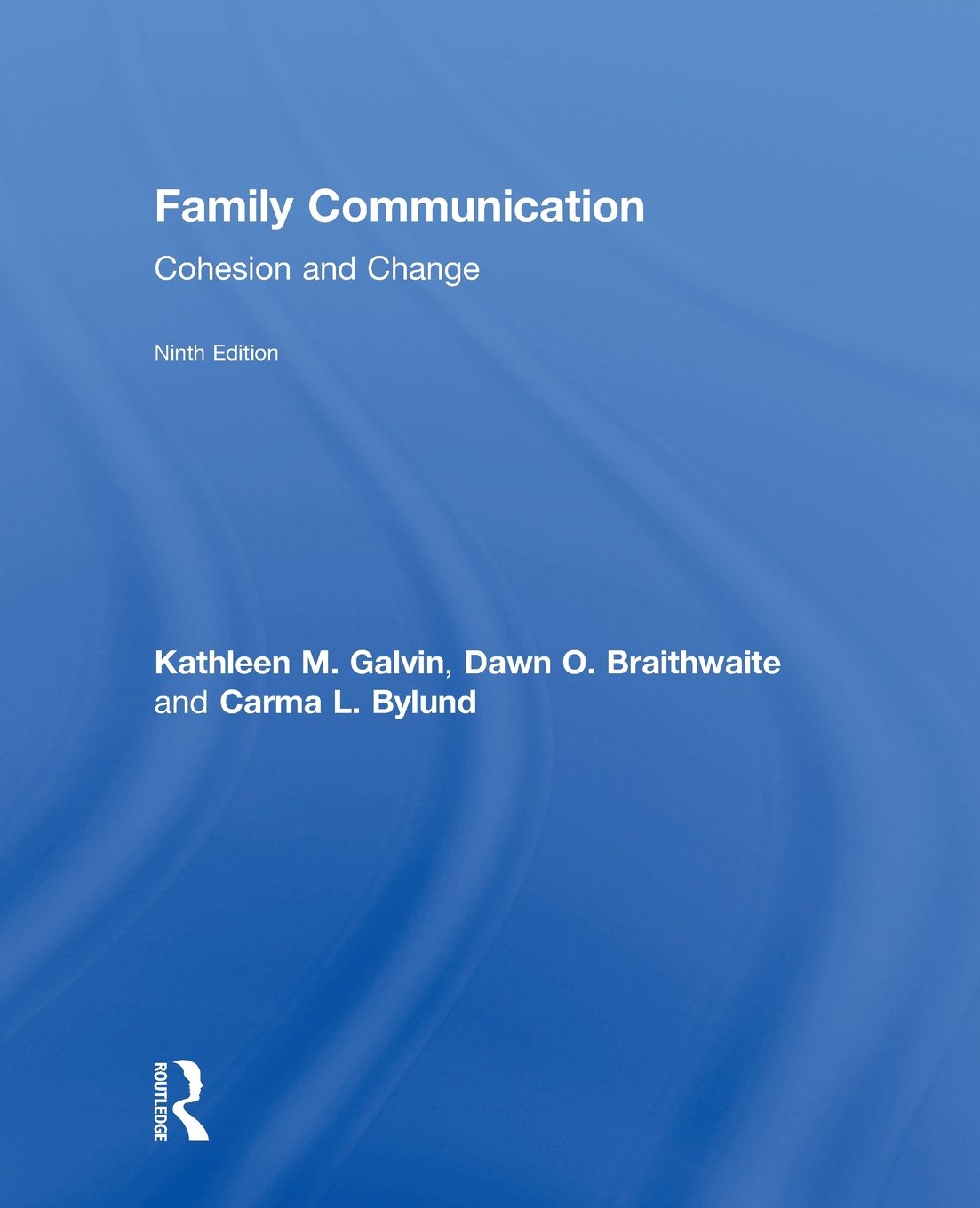 Family Communication: Cohesion And Change (9Th Edition)