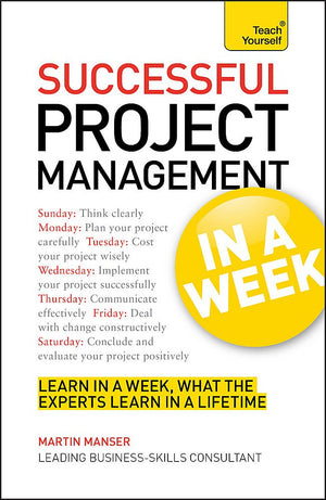 Successful Project Management In a Week A Teach Yourself Guide,Used