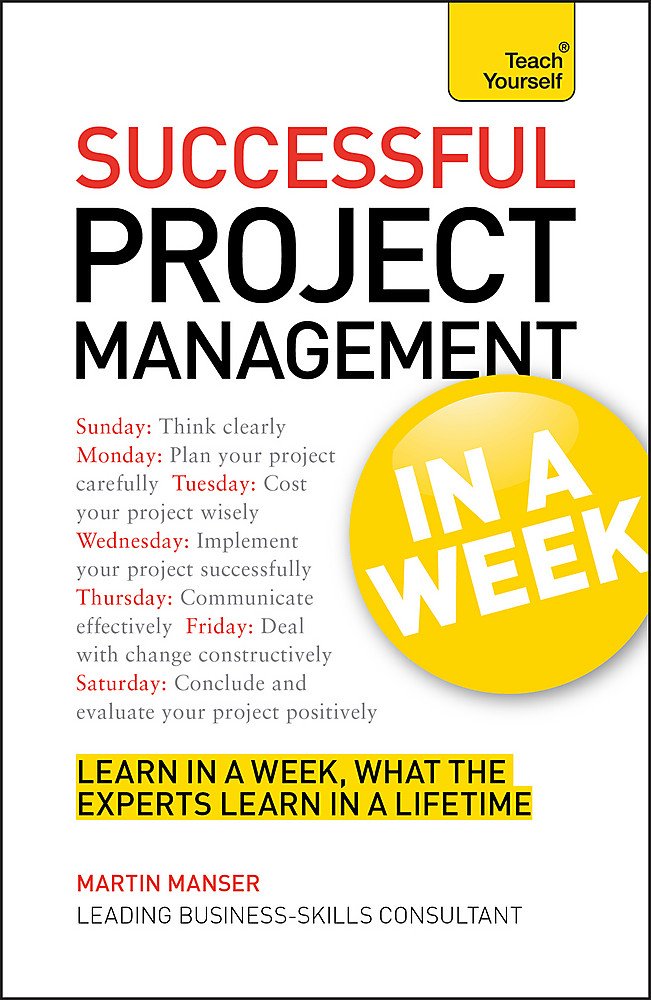 Successful Project Management In a Week A Teach Yourself Guide,Used