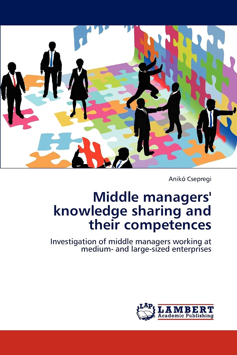 Middle managers' knowledge sharing and their competences: Investigation of middle managers working at medium and largesized en,Used