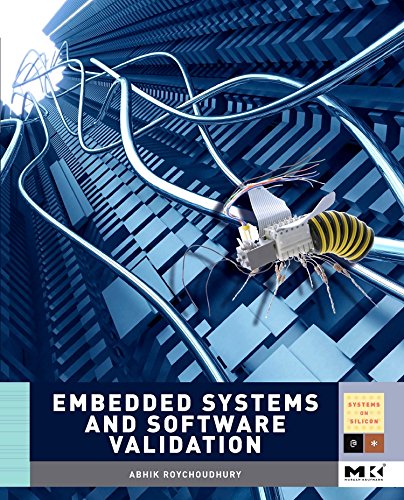 Embedded Systems and Software Validation (Morgan Kaufmann Series in Systems on Silicon (Hardcover)),Used