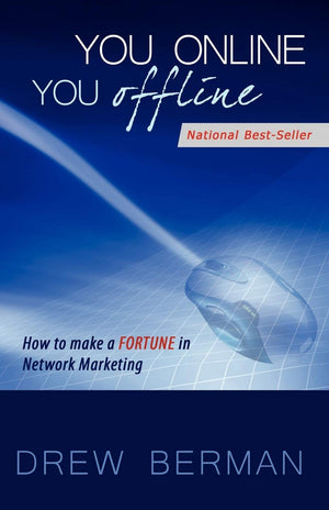 You Online You Offline: How to Make a Fortune in Network Marketing,Used