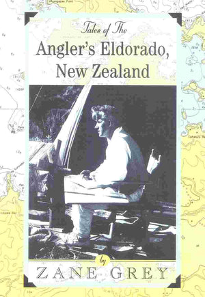 Tales of the Angler's Eldorado: New Zealand,Used