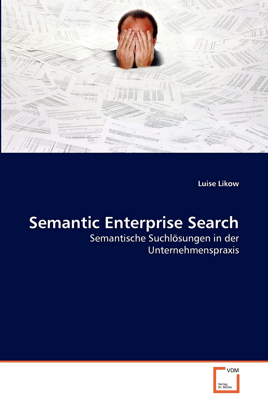 Semantic Enterprise Search: Semantische Suchlsungen in der Unternehmenspraxis (German Edition),Used