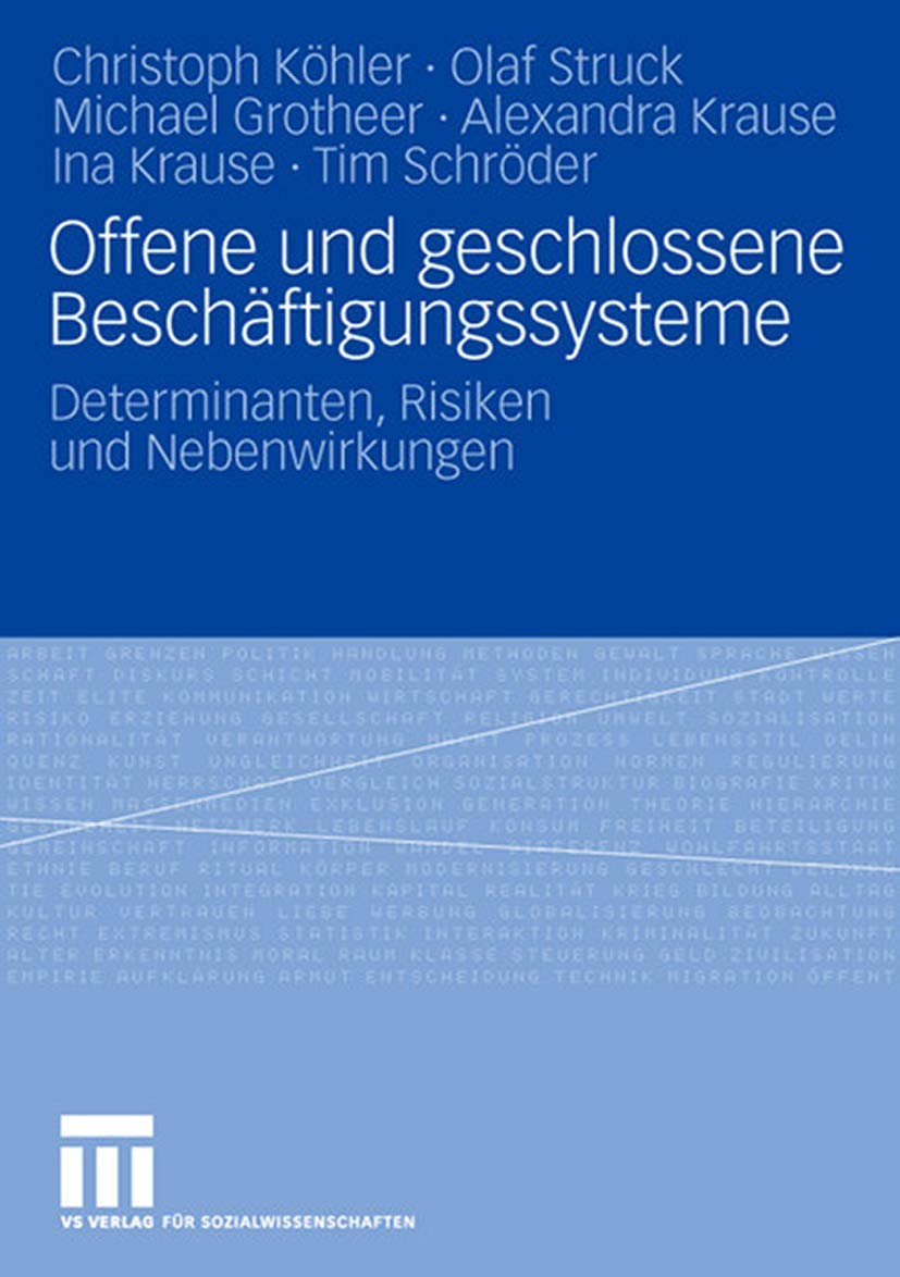 Offene und geschlossene Beschftigungssysteme: Determinanten, Risiken und Nebenwirkungen (German Edition),Used
