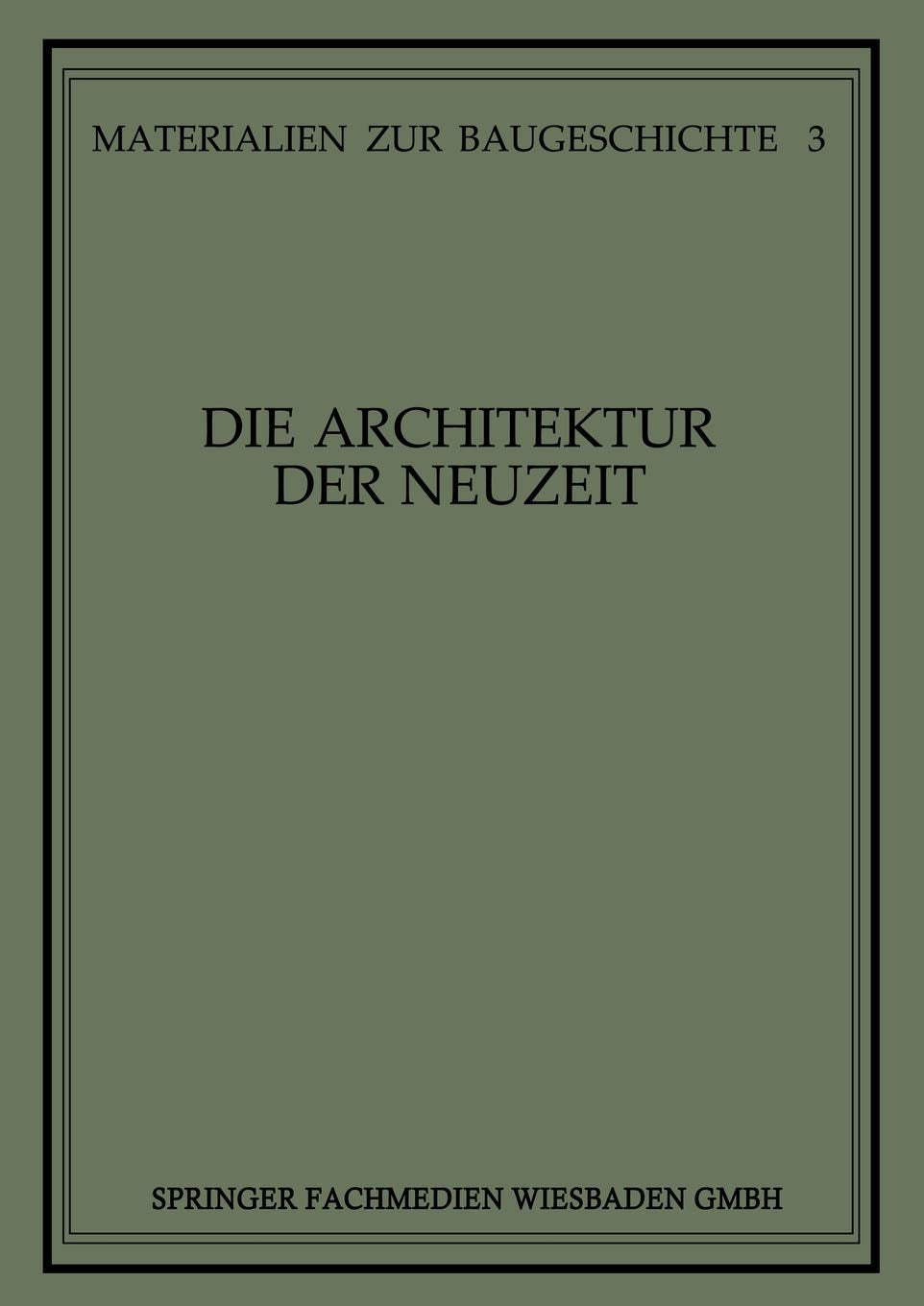 Die Architektur Der Neuzeit (Materialien Zur Baugeschichte) (German Edition)
