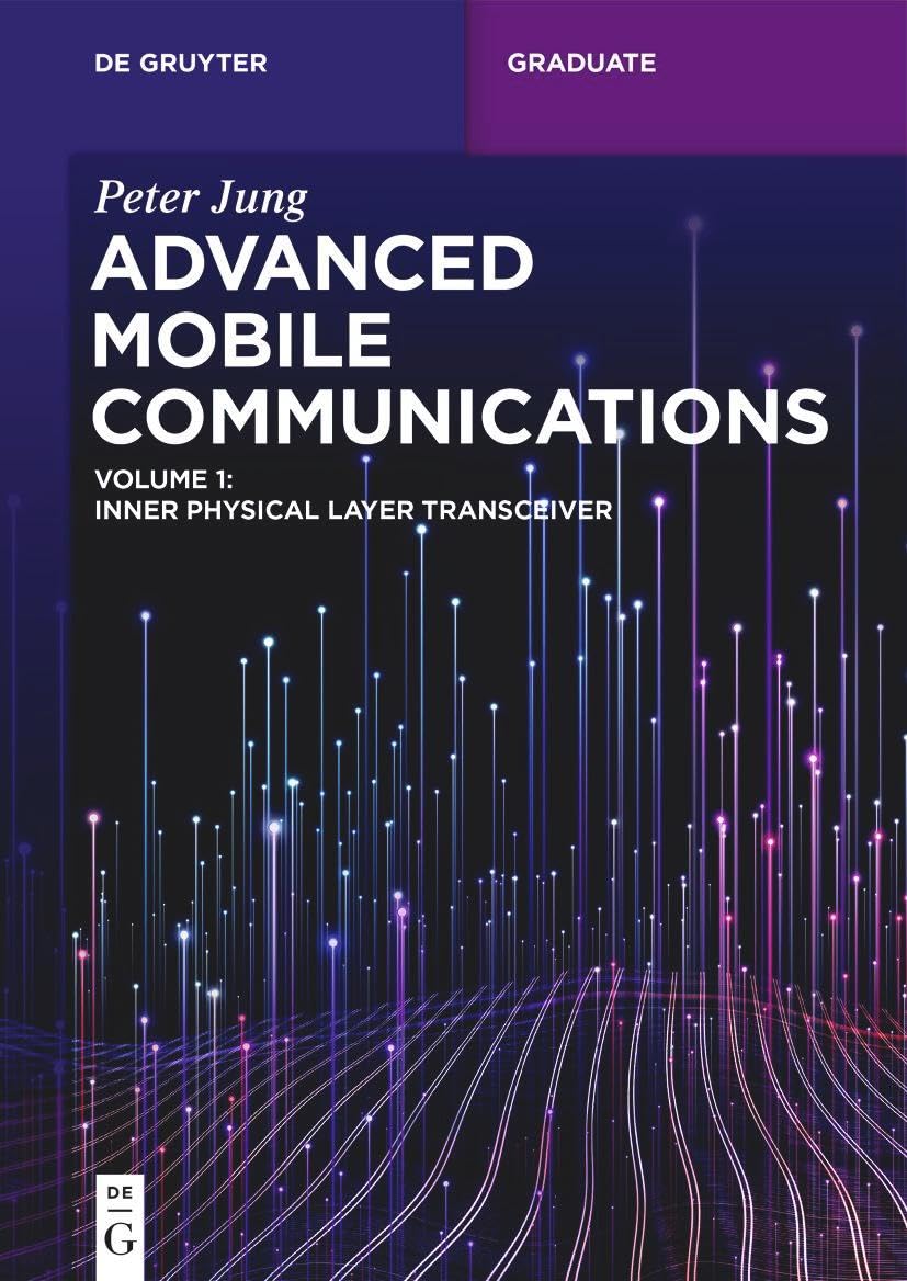 Advanced Mobile Communications: Inner Physical Layer Transceiver (De Gruyter Textbook),New