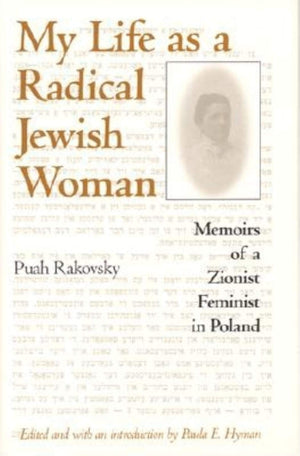 My Life as a Radical Jewish Woman: Memoirs of a Zionist Feminist in Poland,Used