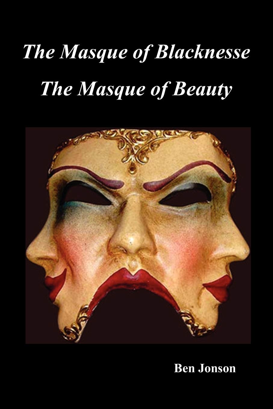 Masque Of Blacknesse. Masque Of Beauty.,Used
