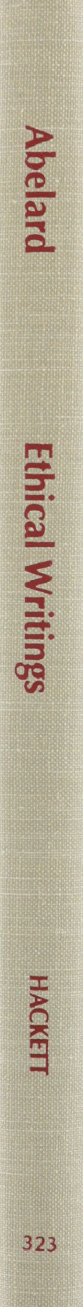 Abelard: Ethical Writings (Hackett Classics),Used