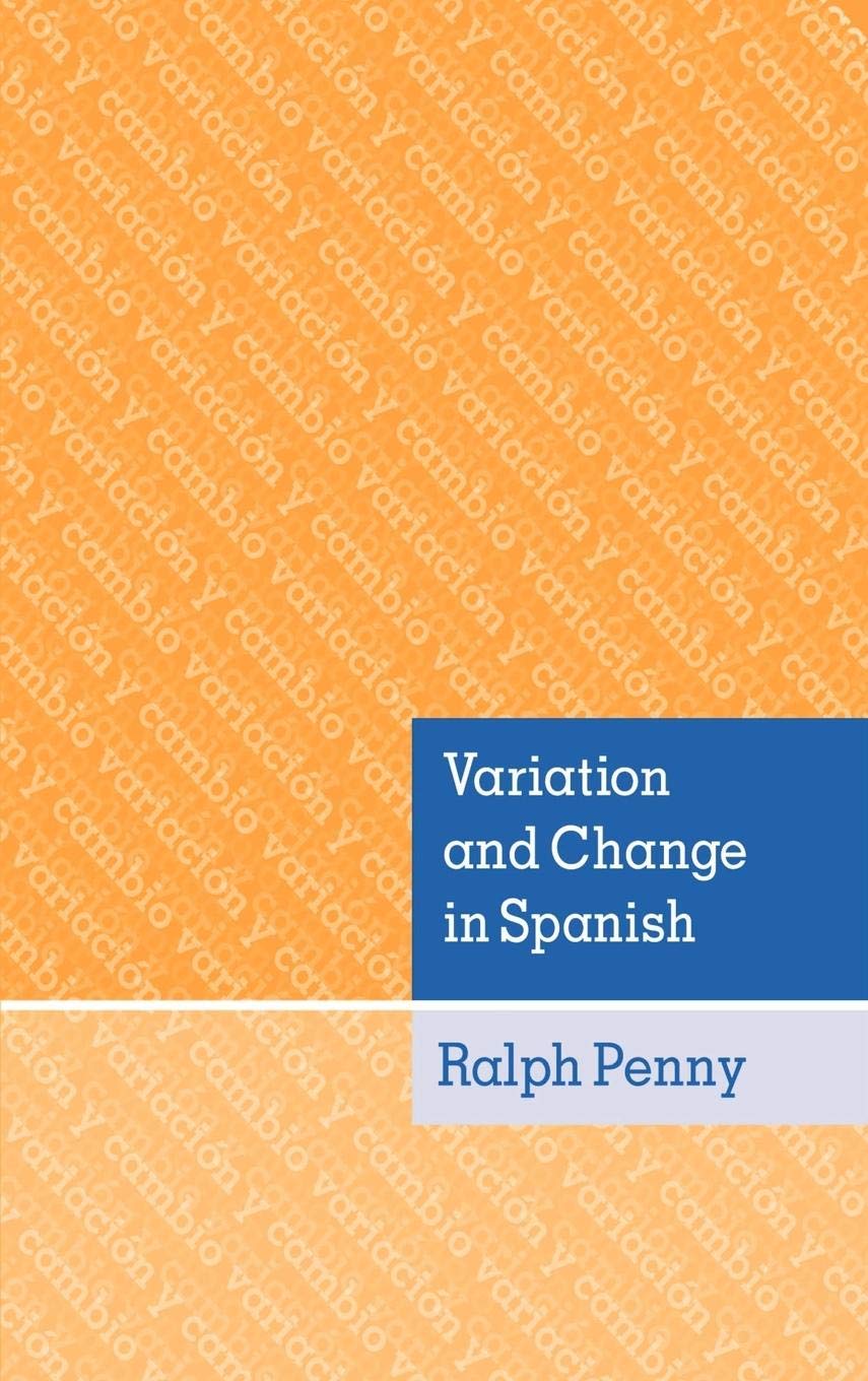Variation and Change in Spanish,Used