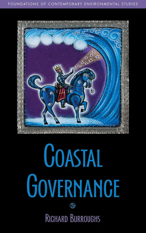Coastal Governance (Foundations of Contemporary Environmental Studies Series),Used