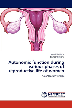 Autonomic function during various phases of reproductive life of women: A comparative study,Used
