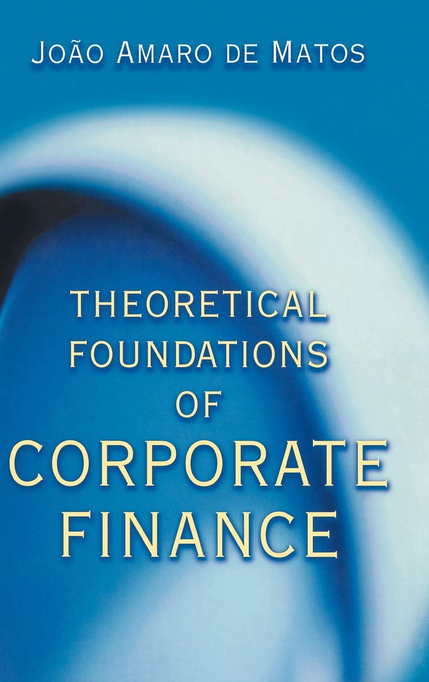 Theoretical Foundations of Corporate Finance.,Used