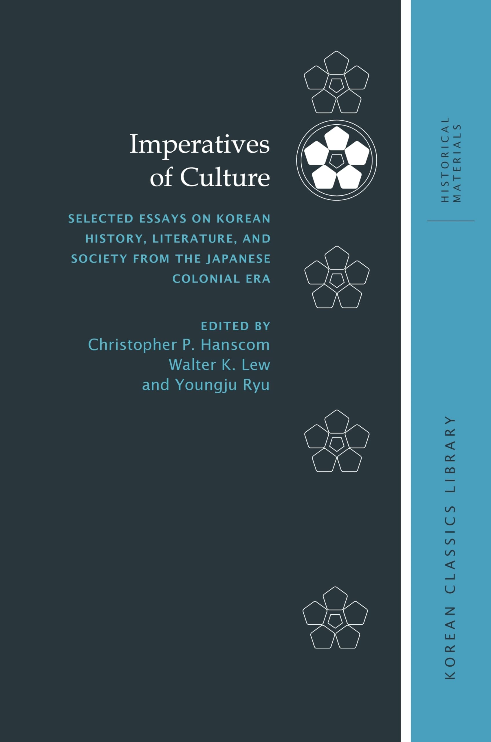 Imperatives of Culture: Selected Essays on Korean History, Literature, and Society from the Japanese Colonial Era (Korean Classi,Used