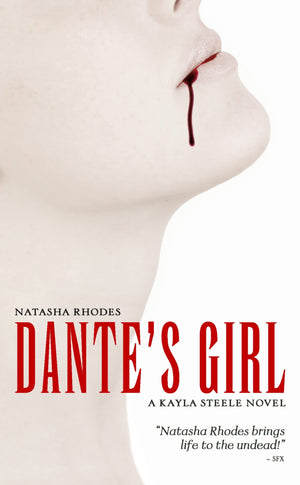 Dante's Girl (A Kayla Steele Novel, Book 1),Used