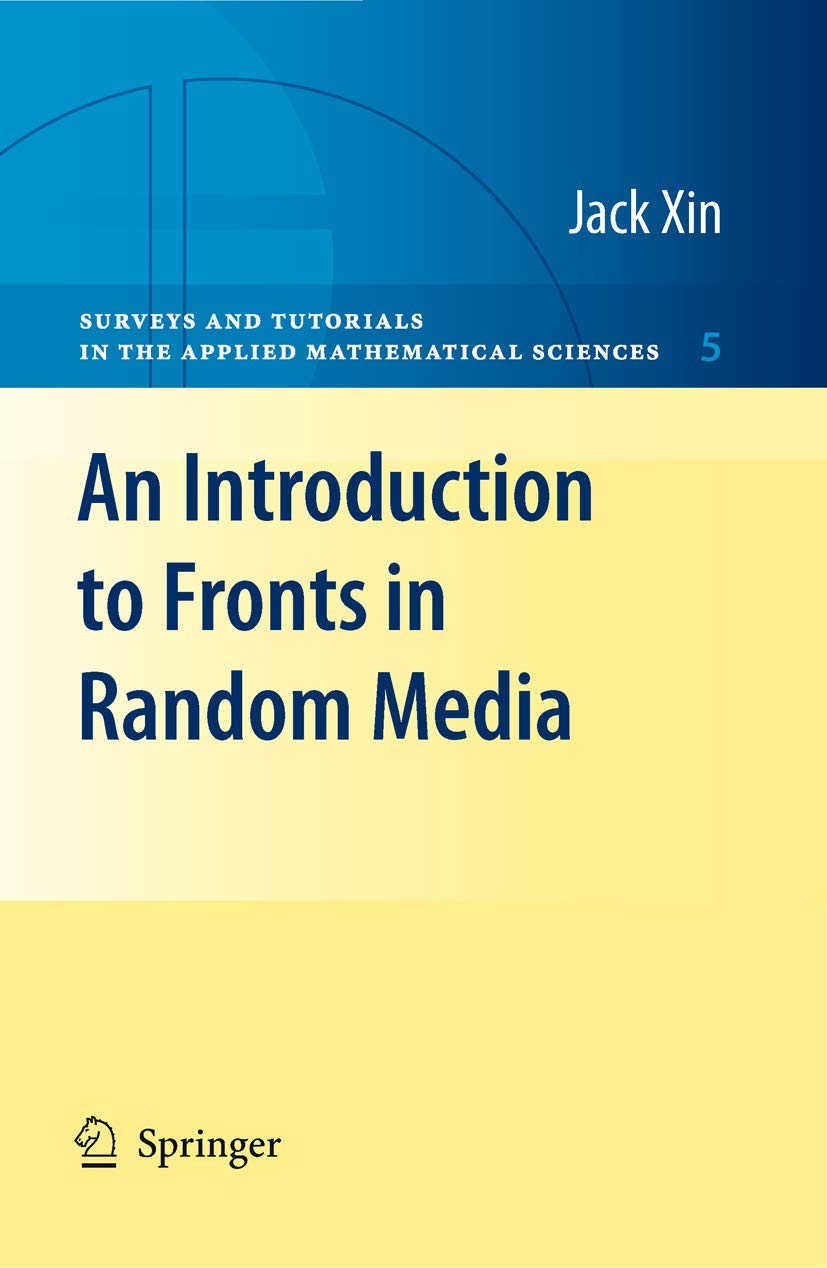 An Introduction to Fronts in Random Media (Surveys and Tutorials in the Applied Mathematical Sciences, 5),Used