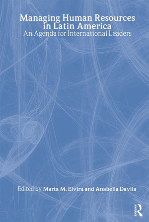 Managing Human Resources in Latin America: An Agenda for International Leaders (Global HRM),Used