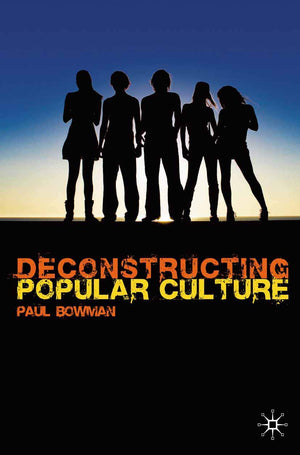 Deconstructing Popular Culture,New