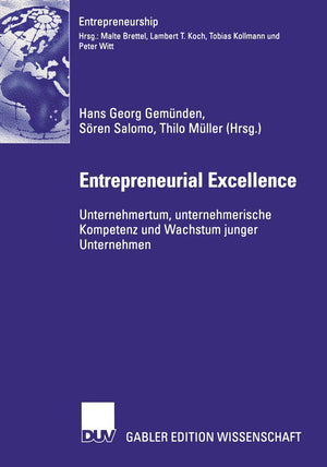 Entrepreneurial Excellence: Unternehmertum, unternehmerische Kompetenz und Wachstum junger Unternehmen (Entrepreneurship) (Germa,Used
