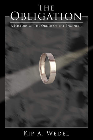 The Obligation: A History Of The Order Of The Engineer,Used