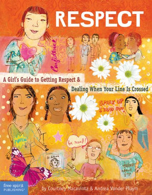 Respect: A Girl's Guide to Getting Respect & Dealing When Your Line Is Crossed,Used