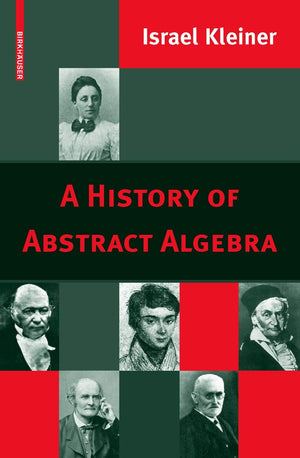 A History Of Abstract Algebra,Used