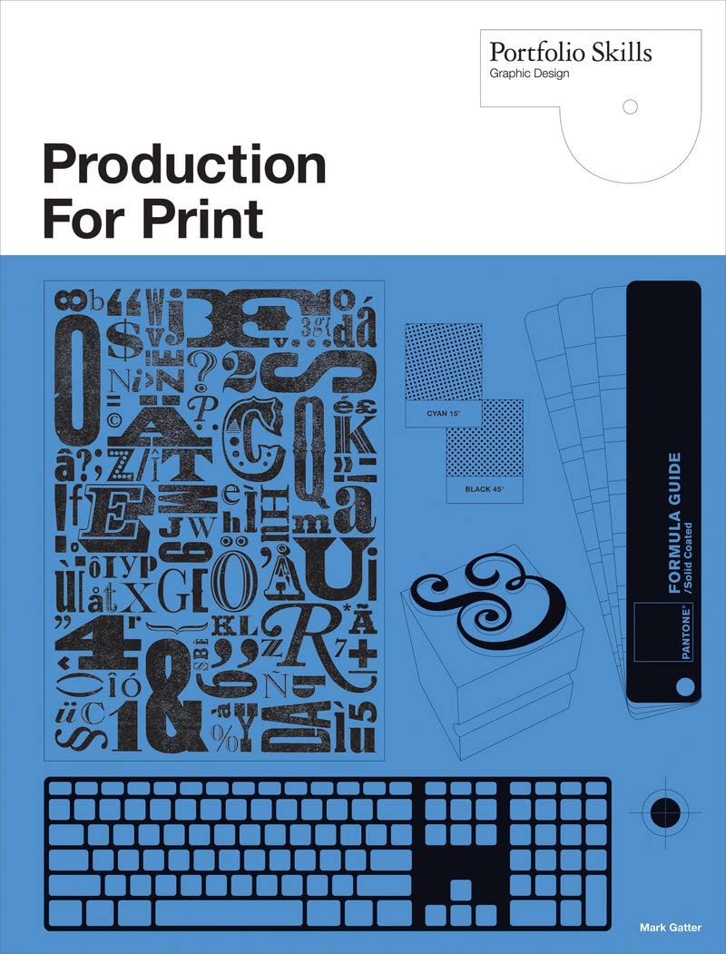 Production for Print (Portfolio Skills),New