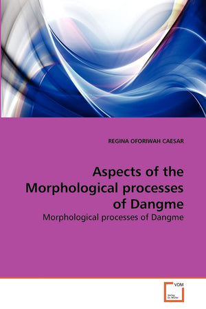 Aspects of the Morphological processes of Dangme: Morphological processes of Dangme,Used