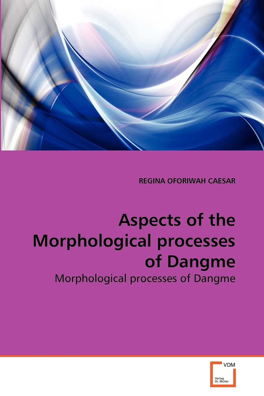 Aspects of the Morphological processes of Dangme: Morphological processes of Dangme,Used