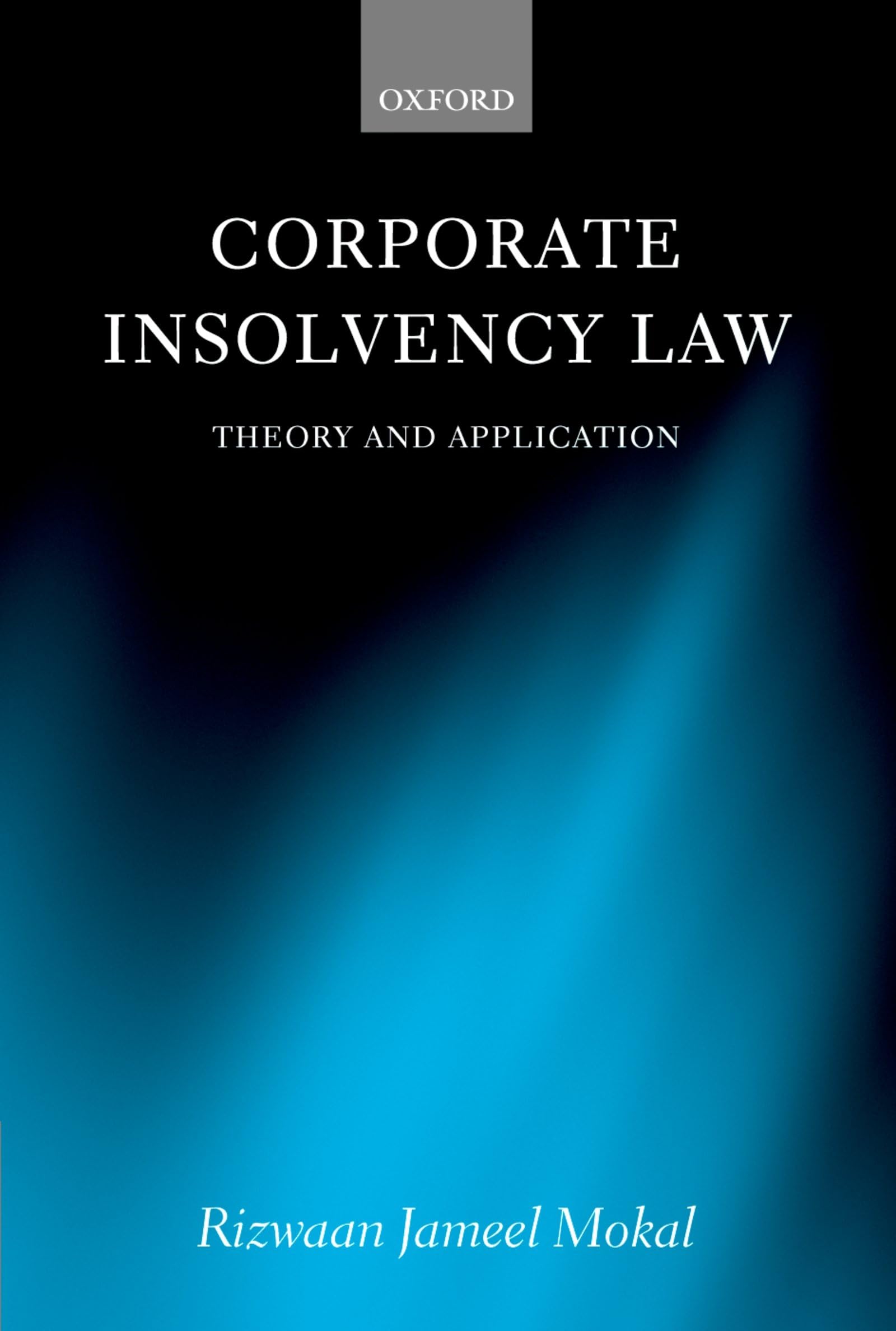 Corporate Insolvency Law: Theory And Application