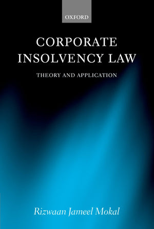 Corporate Insolvency Law: Theory And Application