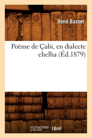 Pome De Abi, En Dialecte Chelha (D.1879) (Litterature) (French Edition),New