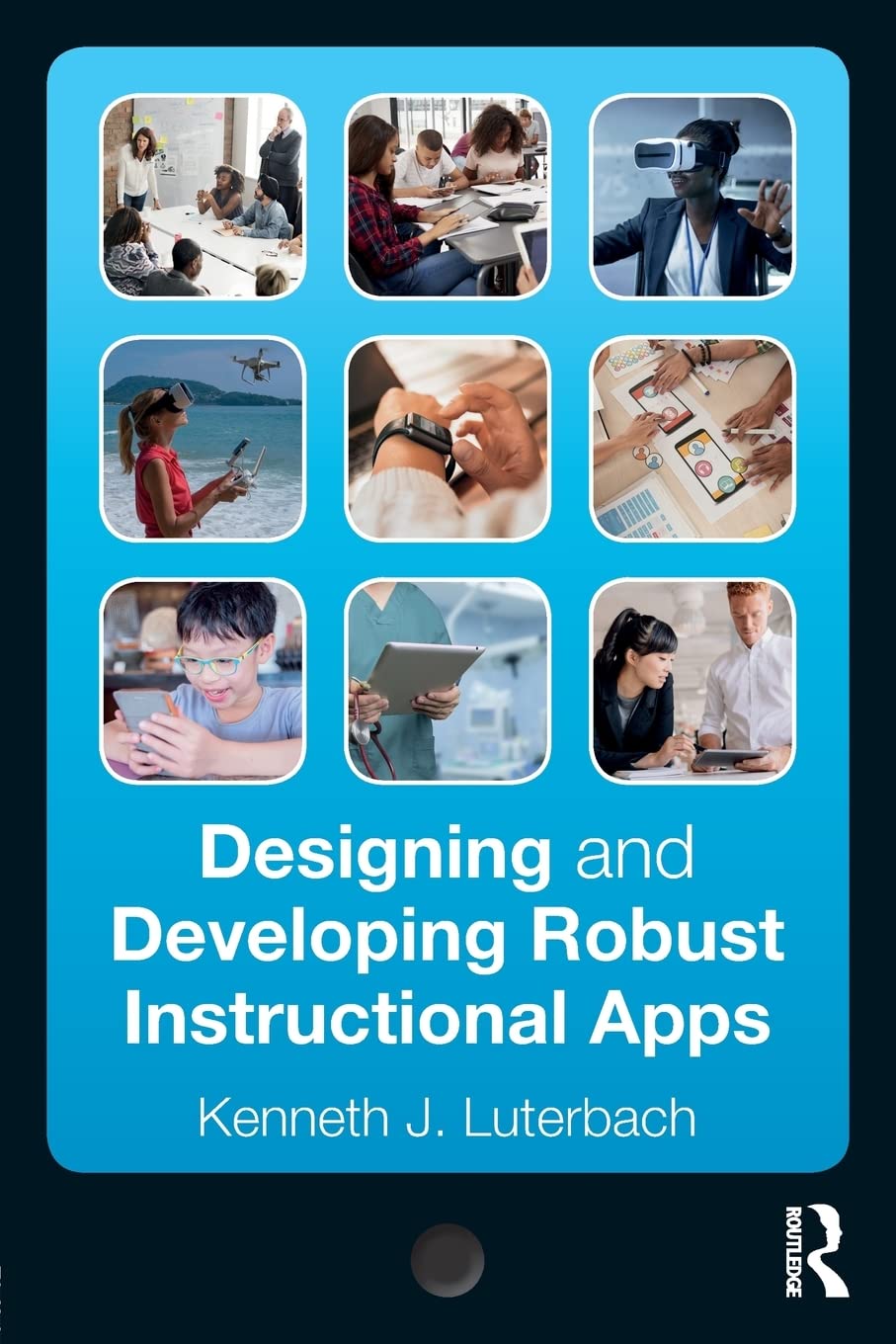 Designing and Developing Robust Instructional Apps,Used